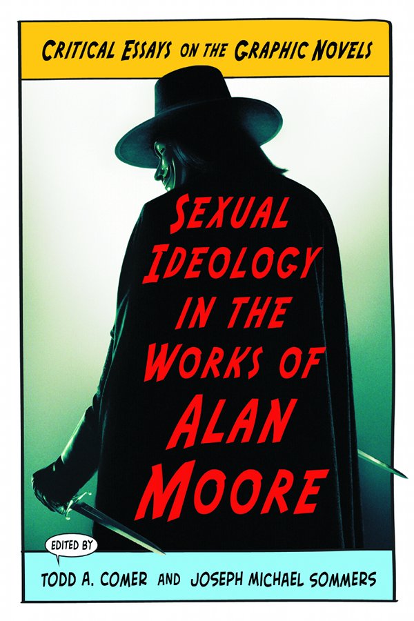 Sexual Ideology in the work of alan moore